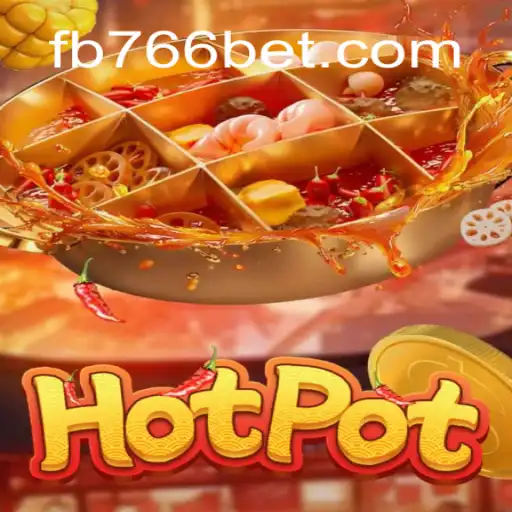 Exploring the Excitement of Hotpot: A Premier Game at 766bet.com Online Cassino Brasil #1